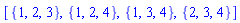 [{1, 2, 3}, {1, 2, 4}, {1, 3, 4}, {2, 3, 4}]