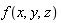 f(x, y, z)