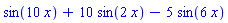 sin(10*x)+10*sin(2*x)-5*sin(6*x)