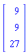 Vector(3, {(1) = 9, (2) = 9, (3) = 27})