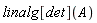 linalg[det](A)