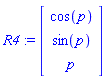 R4 := Vector[column]([[cos(p)], [sin(p)], [p]])