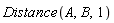 Distance(A, B, 1)