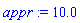 appr := 10.0