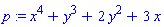 p := x^4+y^3+2*y^2+3*x