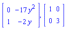 Matrix([[0, -17*y^2], [1, -2*y]]), Matrix([[1, 0], [0, 3]])