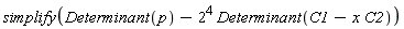 simplify(Determinant(p)-2^4*Determinant(C1-x*C2))