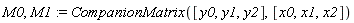 M0, M1 := CompanionMatrix([y0, y1, y2], [x0, x1, x2])