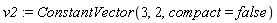v2 := ConstantVector(3, 2, compact = false)
