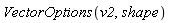 VectorOptions(v2, shape)