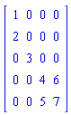 Matrix([[1, 0, 0, 0], [2, 0, 0, 0], [0, 3, 0, 0], [0, 0, 4, 6], [0, 0, 5, 7]])