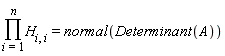 product(H[i, i], i = 1 .. n) = normal(Determinant(A))