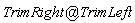 `@`(TrimRight, TrimLeft)