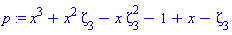 x^3+x^2*zeta[3]-x*zeta[3]^2-1+x-zeta[3]