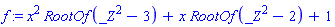 x^2*RootOf(_Z^2-3)+x*RootOf(_Z^2-2)+1
