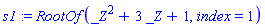 RootOf(_Z^2+3*_Z+1, index = 1)