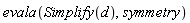 evala(Simplify(d), symmetry)