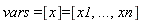 vars = [x] and [x] = [x1, `...`, xn]