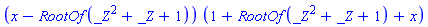 (x-RootOf(_Z^2+_Z+1))*(1+RootOf(_Z^2+_Z+1)+x)