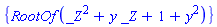 {RootOf(_Z^2+y*_Z+1+y^2)}