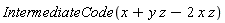 IntermediateCode(x+y*z-2*x*z)