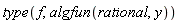 type(f, algfun(rational, y))