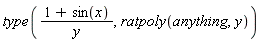 type((1+sin(x))/y, ratpoly(anything, y))