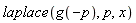 laplace(g(-p), p, x)