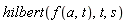 hilbert(f(a, t), t, s)