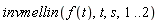 invmellin(f(t), t, s, 1 .. 2)