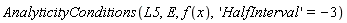 AnalyticityConditions(L5, E, f(x), 'HalfInterval' = -3)
