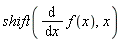 shift(diff(f(x), x), x)