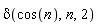 delta(cos(n), n, 2)