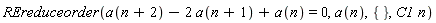 REreduceorder(a(n+2)-2*a(n+1)+a(n) = 0, a(n), {}, C1*n)