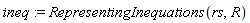 ineq := RepresentingInequations(rs, R)
