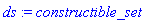 ds := constructible_set