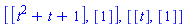 [[t^2+t+1], [1]], [[t], [1]]