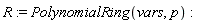 R := PolynomialRing(vars, p)
