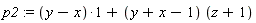 p2 := y-x+(y+x-1)*(z+1)
