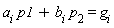 a[i]*p1+b[i]*p[2] = g[i]