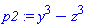 p2 := y^3-z^3