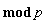 mod p