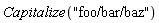 Capitalize("foo/bar/baz")