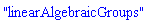 "linearAlgebraicGroups"