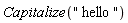 Capitalize(" hello ")