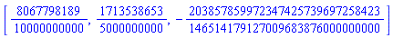 [8067798189/10000000000, 1713538653/5000000000, -203857859972347425739697258423/146514179127009683876000000000]