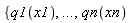 {q1(x1),`...`,qn(xn)