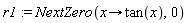 r1 := NextZero(proc (x) options operator, arrow; tan(x) end proc, 0)