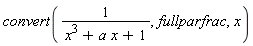 convert(1/(x^3+a*x+1), fullparfrac, x)