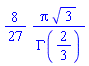 (8/27)*Pi*3^(1/2)/GAMMA(2/3)